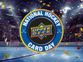 Upper Deck 2026 NHL National Hockey Card Day (Hobby)